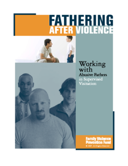 Fathering After Violence: Working with Abusive Fathers in Supervised Visitation (2008) Cover